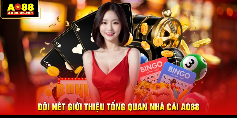 Đôi nét giới thiệu tổng quan nhà cái AO88