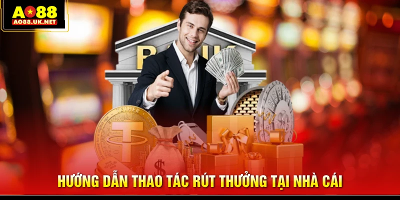 Hướng dẫn thao tác rút thưởng tại nhà cái
