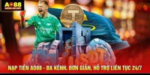 Nạp Tiền AO88 - Đa Kênh, Đơn Giản, Hỗ Trợ Liên Tục 24/7 