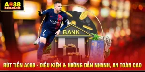 Rút Tiền AO88 - Điều Kiện & Hướng Dẫn Nhanh, An Toàn Cao