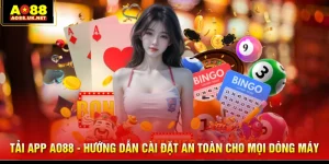Tải App AO88 - Hướng Dẫn Cài Đặt An Toàn Cho Mọi Dòng Máy